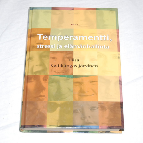 Liisa Keltikangas-Järvinen Temperamentti, stressi ja elämänhallinta